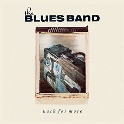 Blues Band - Back For More: Digipak Cd