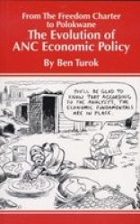 From the Freedom Charter to Polokwane: The Evolution of the ANC Ecomominc Policy