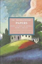 The Preobrazhensky Papers: Archival Documents And Materials Volume I - 1886-1920 Paperback