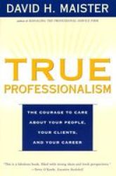 True Professionalism Paperback 1ST Touchstone Ed