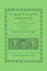 Plautus Comoediae Vol. Ii: Miles Gloriosus - Fragmenta Hardcover