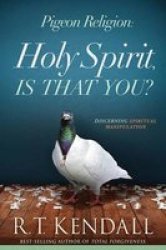 Pigeon Religion - Holy Spirit Is That You? Paperback