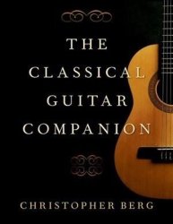 The Classical Guitar Companion - Christopher Berg Hardcover