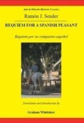 Sender: Requiem for a Spanish Peasant Hispanic Classics