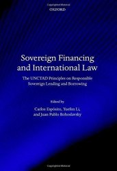 Sovereign Financing And International Law: The Unctad Principles On Responsible Sovereign Lending And Borrowing
