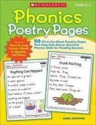 Phonics Poetry Pages: 50 Fill-in-the-blank Practice Pages That Help Kids Master Essential Phonics Skills For Reading Success