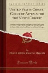 United States Circuit Court Of Appeals For The Ninth Circuit - Southern Oregon Company Appellant Vs. The United States Of America Appellee Transcript Of Record Upon Appeal From The District Court Of The United States For The District Of Oregon Paperback