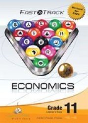 Fasttrack Economics: Grade 11: Learner's Book