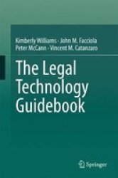 The Legal Technology Guidebook 2017 Hardcover