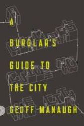 A Burglar& 39 S Guide To The City Paperback