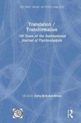 Translation transformation - 100 Years Of The International Journal Of Psychoanalysis Hardcover