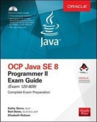 Ocp Java Se 8 Programmer II Exam Guide Exam 1Z0-809 Set Mixed Media Product 7TH Ed.