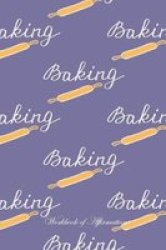 I Love Baking Workbook Of Affirmations I Love Baking Workbook Of Affirmations - Bullet Journal Food Diary Recipe Notebook Planner To Do List Scrapbook Academic Notepad Paperback