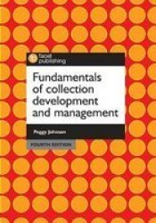 Fundamentals Of Collection Development And Management Paperback 4TH Revised Edition