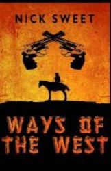 Ways Of The West Paperback