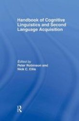 Handbook Of Cognitive Linguistics And Second Language Acquisition