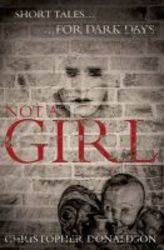 Not A Girl - Short Tales For Dark Days Paperback