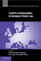 The Common Core Of European Private Law Series Number 16 - Transfer Of Immovables In European Private Law Paperback