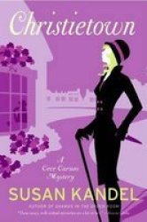 Christietown: A Novel About Vintage Clothing, Romance, Mystery, and Agatha Christie Cece Caruso Mysteries