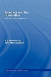 Bioethics and the Humanities - Attitudes and Perceptions