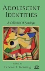 Adolescent Identities - A Collection Of Readings Hardcover