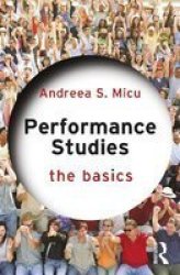 Performance Studies: The Basics Paperback