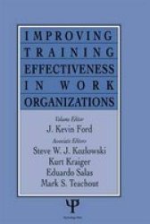 Improving Training Effectiveness In Work Organizations