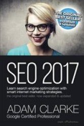Seo 2017 Learn Search Engine Optimization With Smart Internet Marketing Strateg - Learn Seo With Smart Internet Marketing Strategies Paperback