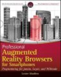Professional Augmented Reality Apps for Smartphones: Building Mobile Augmented Reality and Image Recognition Applications