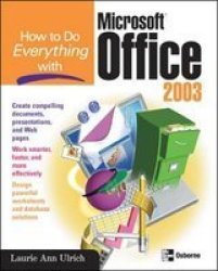 How To Do Everything With Microsoft Office 2003 paperback Revised Edition