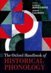 The Oxford Handbook Of Historical Phonology Paperback