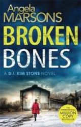 Broken Bones - A Gripping Serial Killer Thriller Paperback