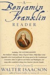 A Benjamin Franklin Reader - Walter Isaacson Paperback