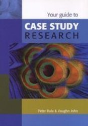 Your Guide To Case Study Research Paperback, 4th edition