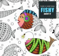 There Is Something Fishy About It Paperback