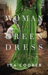 The Woman In The Green Dress - Tea Cooper Paperback