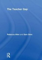 The Teacher Gap Hardcover