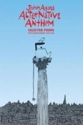 Alternative Anthem - Selected Poems paperback