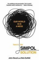 The Simpol Solution: Saving Global Problems Could Be Easier Than We Think