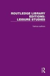 Routledge Library Editions: Leisure Studies Hardcover