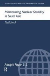 Maintaining Nuclear Stability In South Asia Hardcover