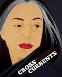 Crosscurrents - Modern Art From The Sam Rose And Julie Walters Collection Hardcover