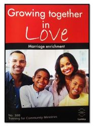 Growing Together In Love - Book Only Prepartion For Your Marriage Course