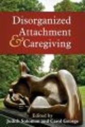 Disorganized Attachment and Caregiving Hardcover