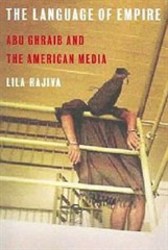 The Language Of Empire - Abu Ghraib And The American Media paperback