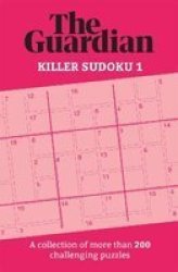 The Guardian Killer Sudoku - A Collection Of 200 Fiendish Puzzles Paperback
