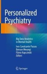 Personalized Psychiatry - Big Data Analytics In Mental Health Hardcover 1ST Ed. 2019