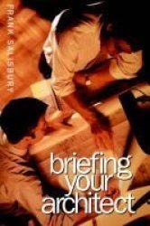 Briefing Your Architect, Second Edition