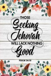 Jw Pioneer Notebook: Jw 2022 Yeartext - Those Seeking Jehovah Will Lack Nothing Good. Wide Ruled 6X9 100 Pages Jw Pioneer For Kids Teens Girls ... Jw Pioneer Gifts Composition Notebooks