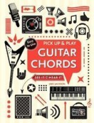 Guitar Chords - Pick Up & Play Spiral Bound New Edition